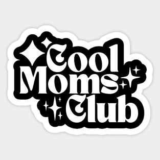 Cool Moms Club Sticker